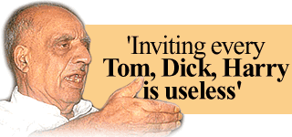 'Inviting every Tom, Dick, Harry is useless'