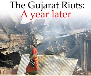 The Gujarat Riots: A year later