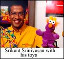 Srikant Srinivasan with his toys