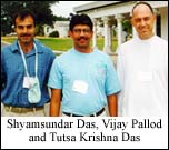 Shyamsundar Das, Vijay Pallod and Tutsa Krishna Das