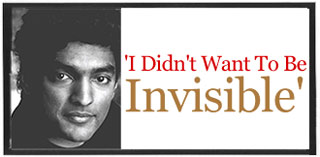 'I Didn't Want to Be Invisible'