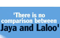 'There is no comparison between Jaya and Laloo'