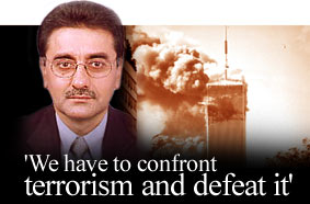 'We have to confront terrorism and defeat it'